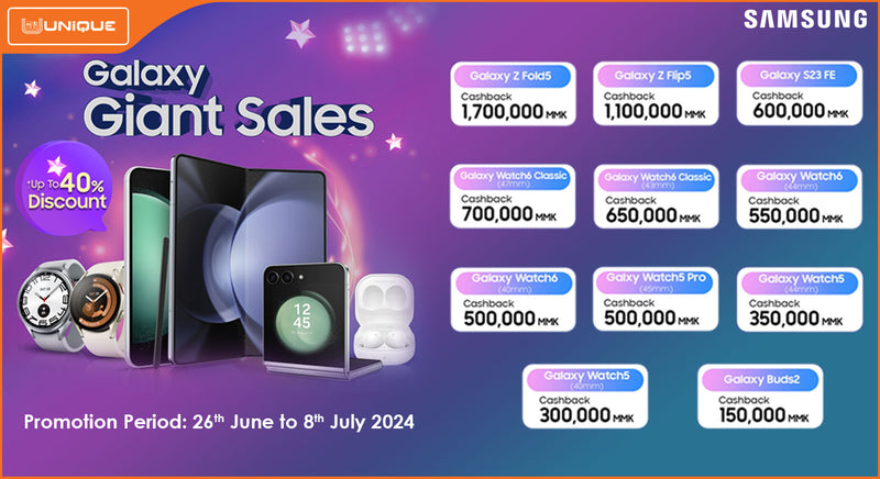 “Galaxy Giant Sales” Special Cashback Promotion ... 🥰