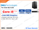 DELL Pro Tower QCT1250 Black (Intel Core i5-14500, 8GB DDR5 4800MHz (1 slot free, up to 64GB), 512GB PCIe Gen 4 2230 (1 slot free, up to 1TB), DELL Keyboard & Mouse)
